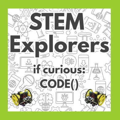 Stem explorers if curious code with two small robots in the bottom corners
