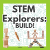 Stem explorers Build!